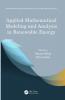 Applied Mathematical Modeling and Analysis in Renewable Energy