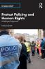 Protest Policing and Human Rights