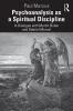 Psychoanalysis as a Spiritual Discipline