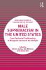 Male Supremacism in the United States