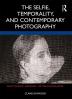 Selfie Temporality and Contemporary Photography