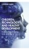 Children Technology and Healthy Development