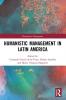 Humanistic Management in Latin America