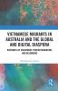 Vietnamese Migrants in Australia and the Global Digital Diaspora