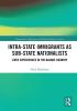 Intra-State Immigrants as Sub-State Nationalists