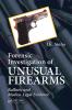 Forensic Investigation of Unusual Firearms