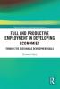 Full and Productive Employment in Developing Economies