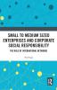 Small to Medium Sized Enterprises and Corporate Social Responsibility