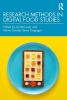 Research Methods in Digital Food Studies