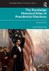 Routledge Historical Atlas of Presidential Elections