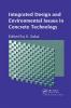 Integrated Design and Environmental Issues in Concrete Technology