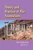 Theory and Practice of Pile Foundations