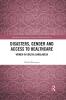 Disasters Gender and Access to Healthcare