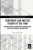 Corporate Law and the Theory of the Firm