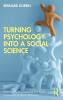 Turning Psychology into a Social Science