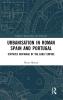 Urbanisation in Roman Spain and Portugal