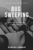 Technical Surveillance Countermeasures: A quick reliable & straightforward guide to bug sweeping