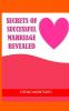 Secrets of successful marriage revealed