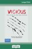 Vicious: True Stories by Teens About Bullying (16pt Large Print Edition)