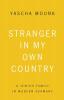 Stranger in My Own Country: A Jewish Family in Modern Germany