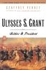 Ulysses S. Grant: Soldier & President (Modern Library (Paperback))