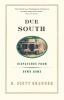 Due South: Dispatches from Down Home