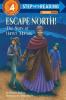 Escape North! The Story of Harriet Tubman