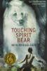 TOUCHING SPIRIT BEAR