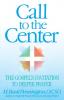 Call to the Center: The Gospel's Invitation to Deeper Prayer