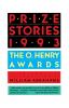 Prize Stories 1993: The O'Henry Awards (The O. Henry Prize Collection)