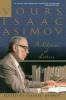 Yours Isaac Asimov: A Life in Letters