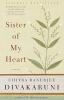 Sister of My Heart A Novel