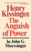 Henry Kissinger – The Anguish of Power