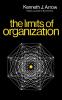 The Limits of Organization (Fels Lectures on Public Policy Analysis)