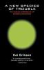 A New Species of Trouble – Human Experience of Modern Disasters (Paper): The Human Experience of Modern Disasters