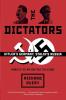 The Dictators – Hitler`s Germany Stalin`s Russia: Hitler's Germany and Stalin's Russia