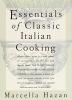 Essentials of Classic Italian Cooking