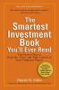 The Smartest Investment Book You'll Ever Read