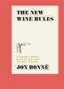 The New Wine Rules