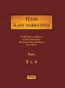 Texas Slave Narratives - Parts 3 & 4: A Folk History of Slavery in the United States from Interviews with Former Slaves: 16 (Fwp Slave Narratives)