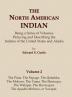 The North American Indian Volume 2 - The Pima The Papago The Qahatika The Mohave The Yuma The Maricopa The Walapai Havasupai The Apache Mohave or Yavapai