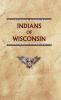 Indians of Wisconsin Past & Present