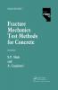 Fracture Mechanics Test Methods For Concrete