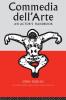 Commedia Dell'Arte: An Actor's Handbook