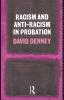 Racism and Anti-Racism in Probation