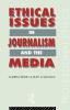 Ethical Issues in Journalism and the Media