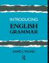 Introducing English Grammar