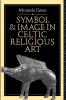 Symbol and Image in Celtic Religious Art