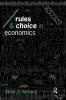 Rules and Choice in Economics