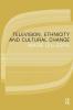 Television Ethnicity and Cultural Change